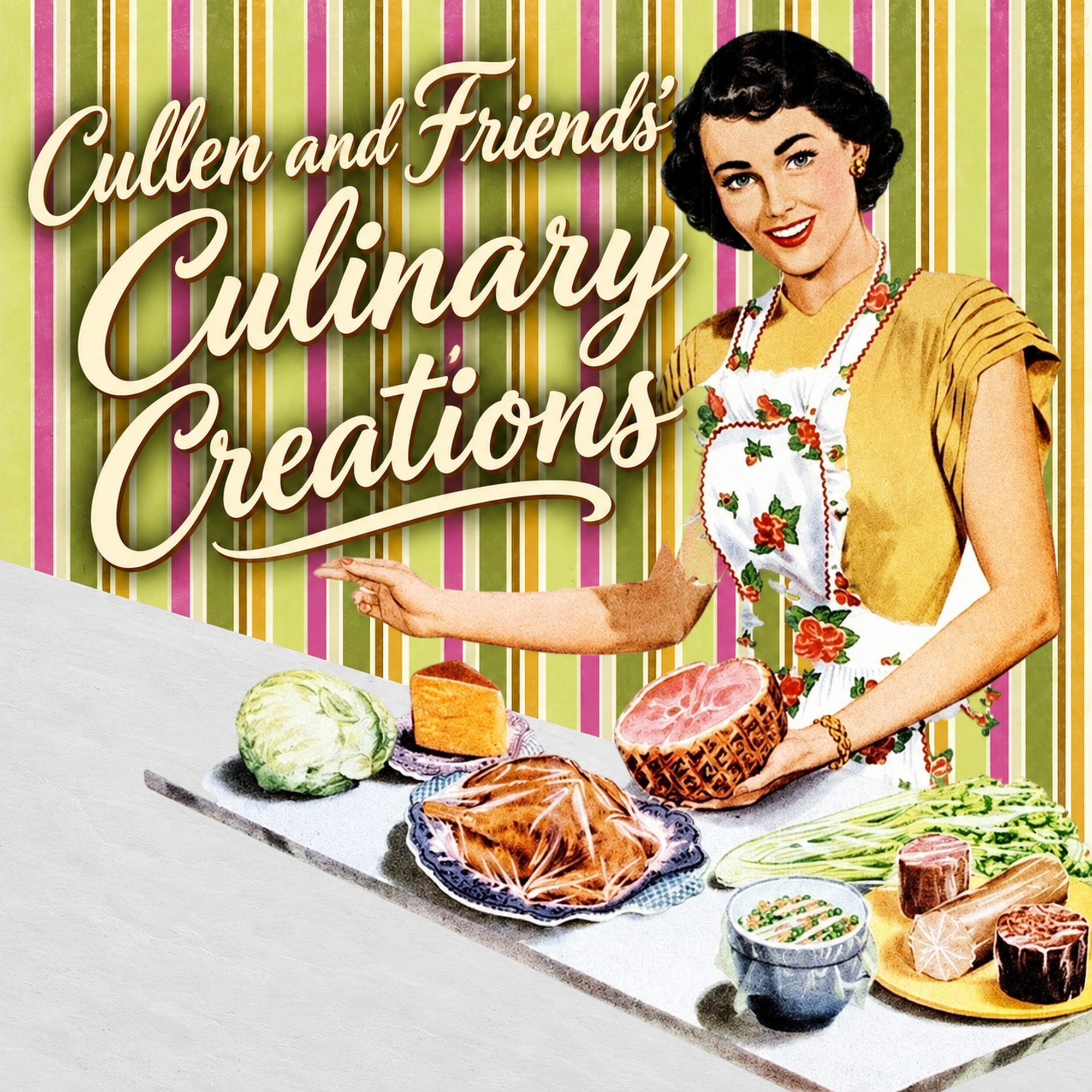 Cullen & Friends' Culinary Creations podcast artwork